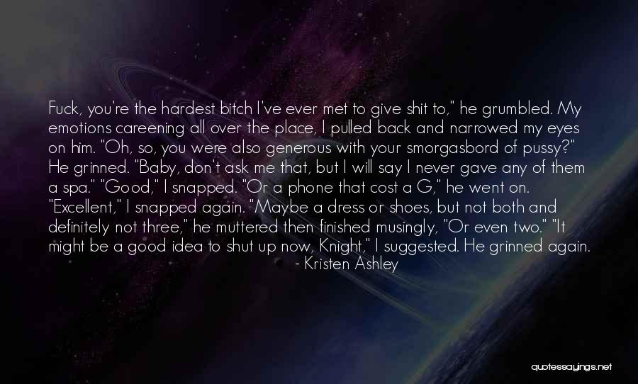 My Dress Up Quotes By Kristen Ashley My Dress Up Quotes By Kristen Ashley