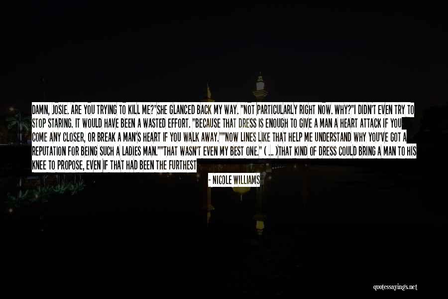 My Dress Up Quotes By Nicole Williams My Dress Up Quotes By Nicole Williams
