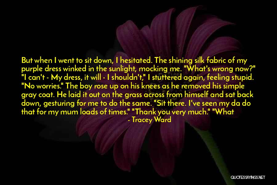 My Dress Up Quotes By Tracey Ward My Dress Up Quotes By Tracey Ward