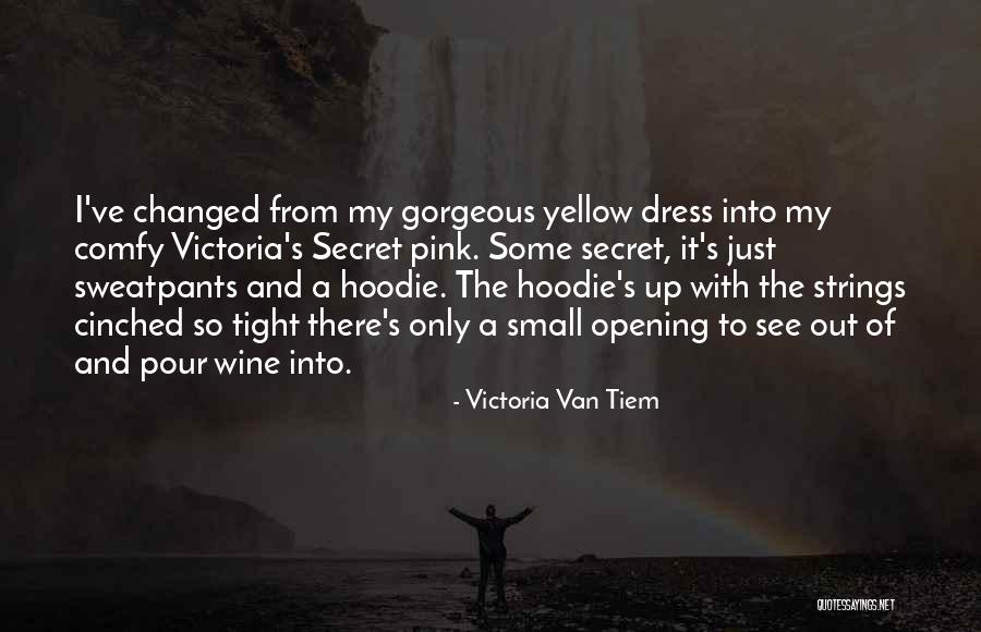 My Dress Up Quotes By Victoria Van Tiem