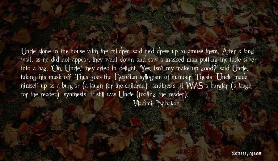 My Dress Up Quotes By Vladimir Nabokov My Dress Up Quotes By Vladimir Nabokov