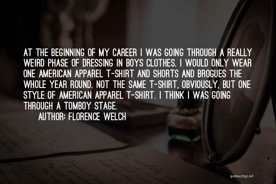 My Dressing Style Quotes By Florence Welch