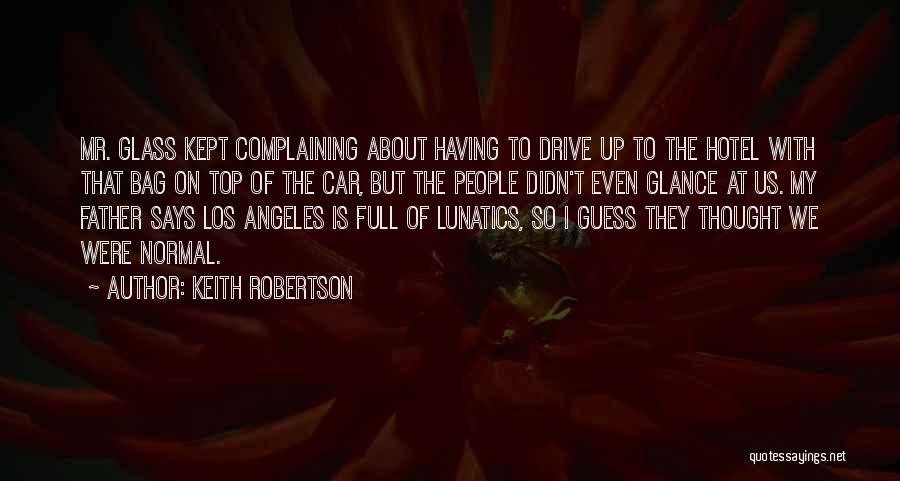 My Drive Quotes By Keith Robertson