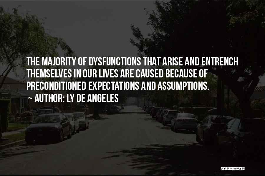 My Dysfunctions Quotes By Ly De Angeles