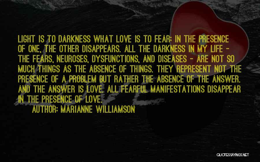 My Dysfunctions Quotes By Marianne Williamson