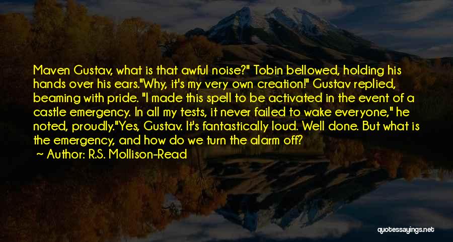 My Ears Quotes By R.S. Mollison-Read