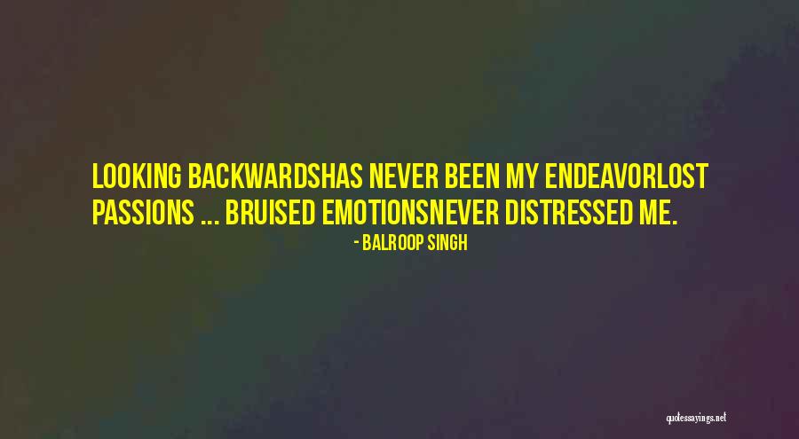 My Emotions Quotes By Balroop Singh My Emotions Quotes By Balroop Singh