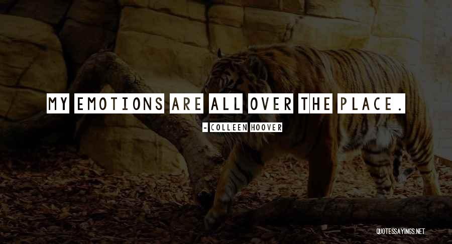 My Emotions Quotes By Colleen Hoover My Emotions Quotes By Colleen Hoover