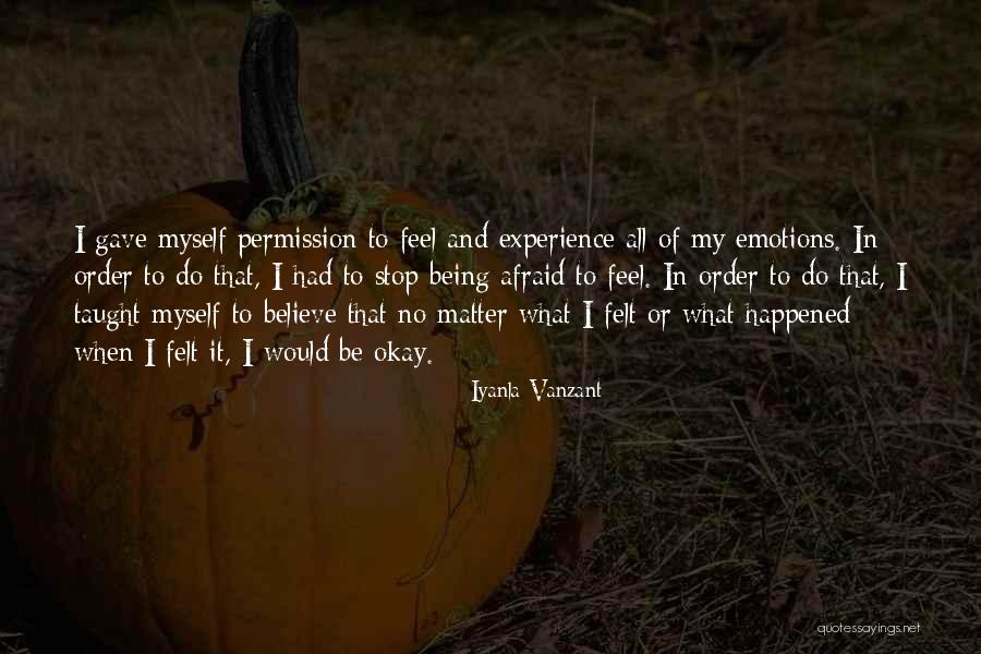 My Emotions Quotes By Iyanla Vanzant My Emotions Quotes By Iyanla Vanzant
