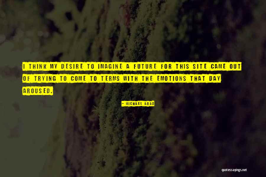 My Emotions Quotes By Michael Arad My Emotions Quotes By Michael Arad