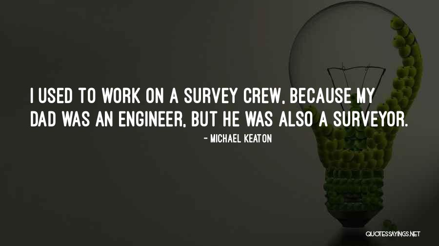 My Engineer Quotes By Michael Keaton My Engineer Quotes By Michael Keaton