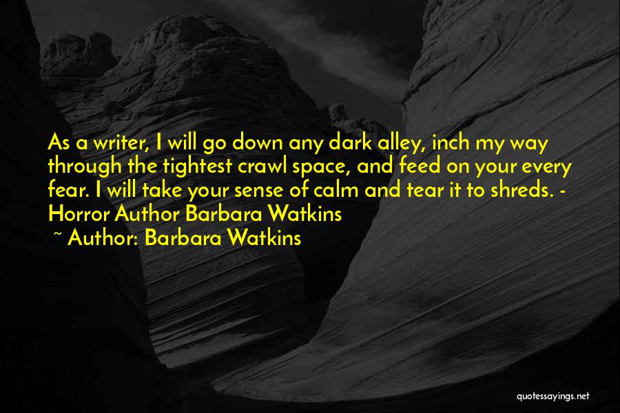 My Every Tear Quotes By Barbara Watkins