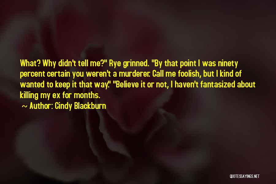 My Ex Quotes By Cindy Blackburn