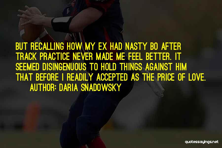 My Ex Quotes By Daria Snadowsky
