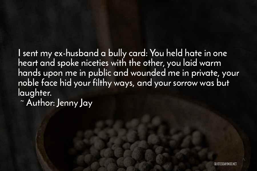 My Ex Quotes By Jenny Jay