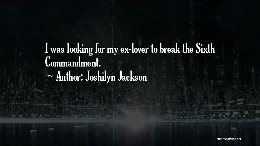 My Ex Quotes By Joshilyn Jackson