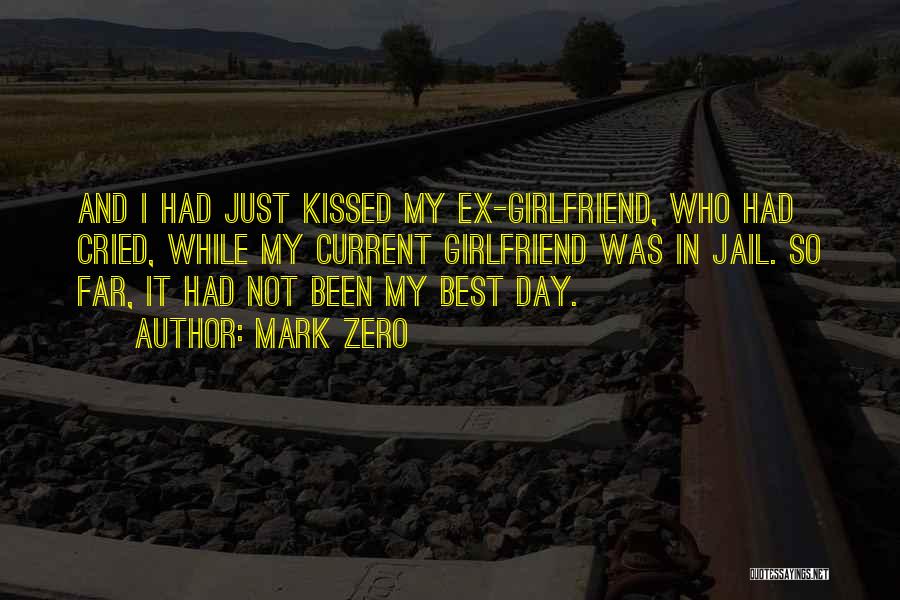 My Ex Quotes By Mark Zero