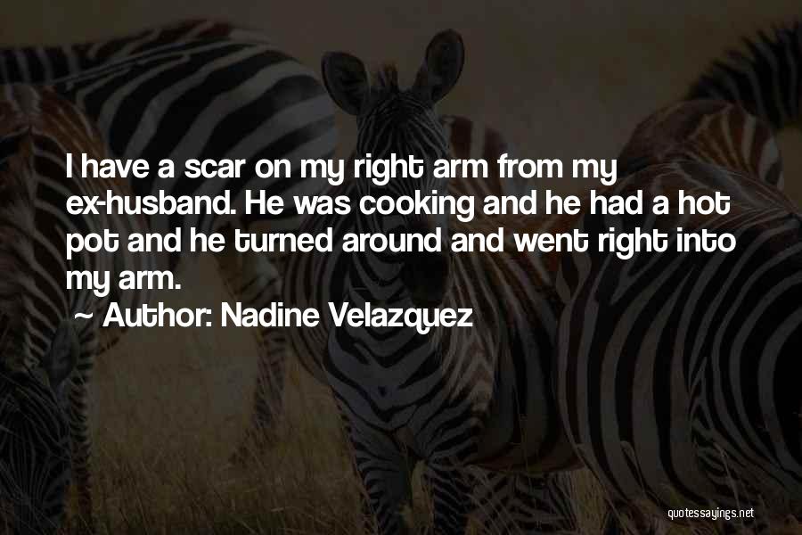 My Ex Quotes By Nadine Velazquez