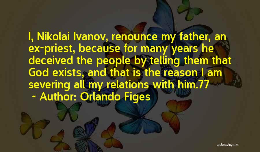 My Ex Quotes By Orlando Figes