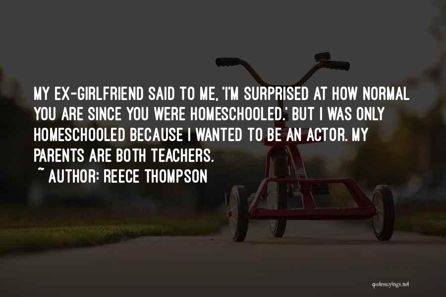 My Ex Quotes By Reece Thompson