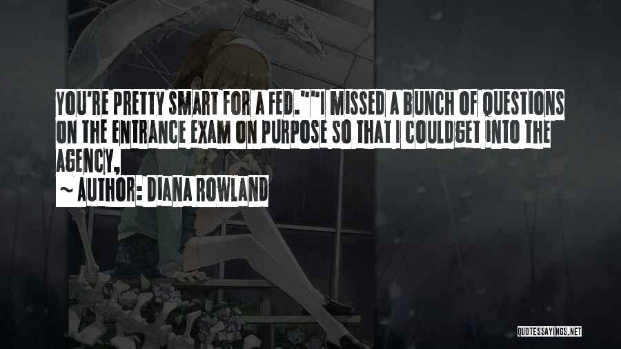 My Exam Is Over Quotes By Diana Rowland