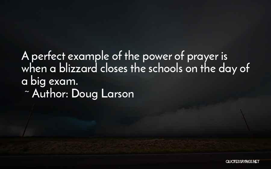 My Exam Is Over Quotes By Doug Larson