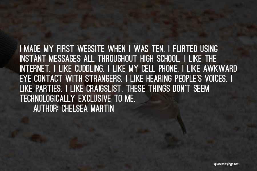 My Exclusive Quotes By Chelsea Martin