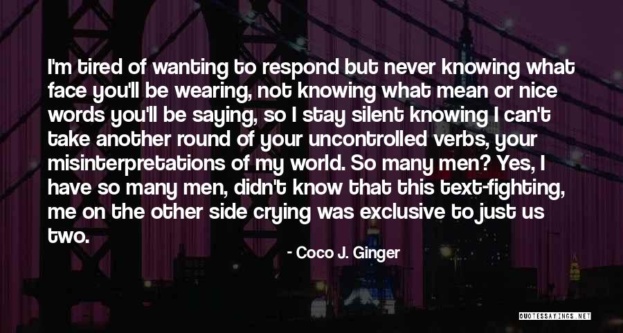 My Exclusive Quotes By Coco J. Ginger