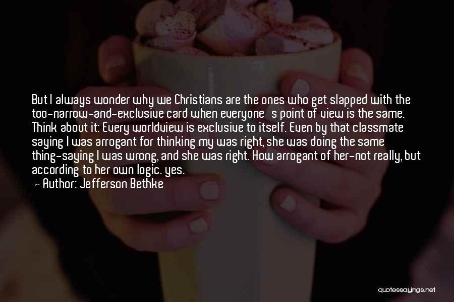 My Exclusive Quotes By Jefferson Bethke