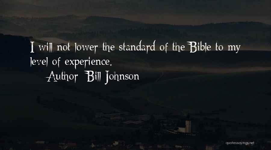 My Experience Quotes By Bill Johnson