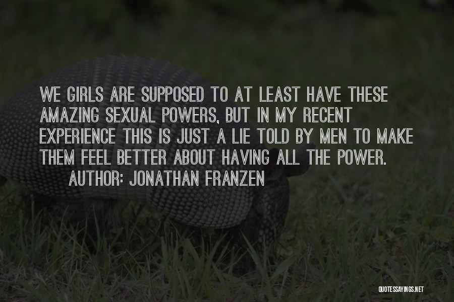 My Experience Quotes By Jonathan Franzen