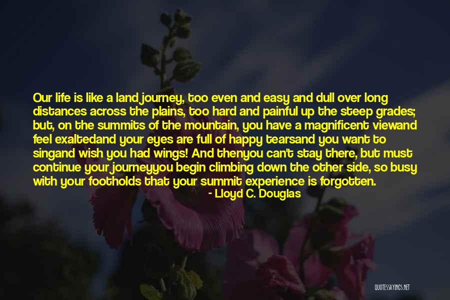 My Eyes Are Full Of Tears Quotes By Lloyd C. Douglas My Eyes Are Full Of Tears Quotes By Lloyd C. Douglas