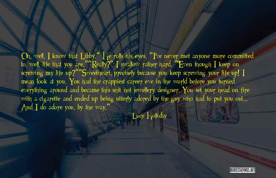 My Eyes Are Set On You Quotes By Lucy Holliday