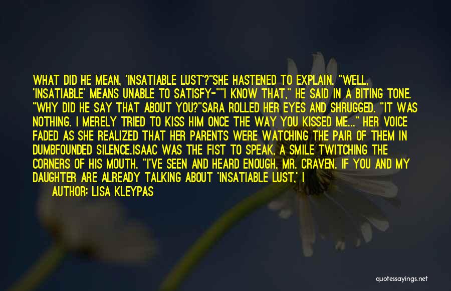 My Eyes Are Watching You Quotes By Lisa Kleypas My Eyes Are Watching You Quotes By Lisa Kleypas