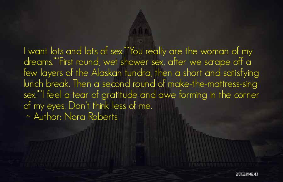 My Eyes Are Wet Quotes By Nora Roberts