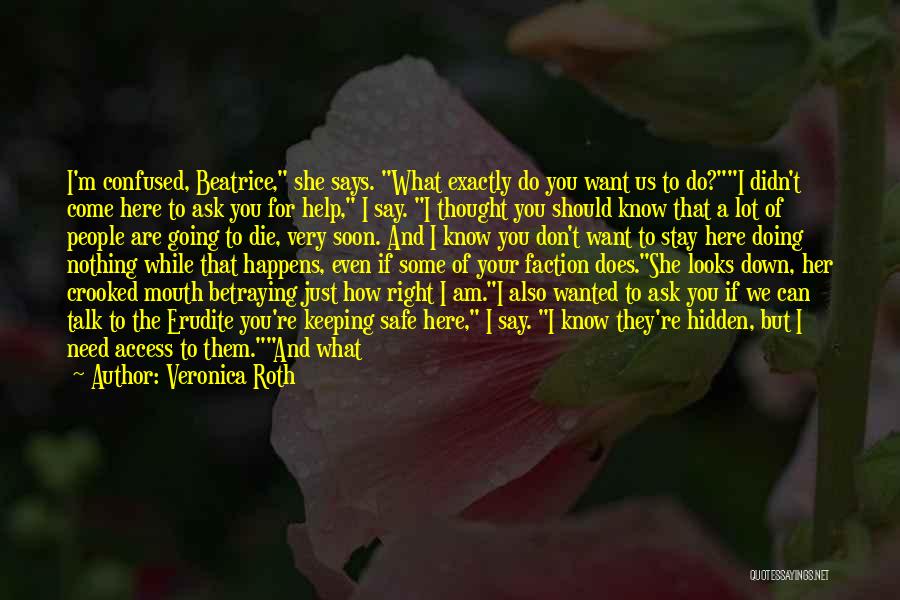 My Eyes Can Talk Quotes By Veronica Roth