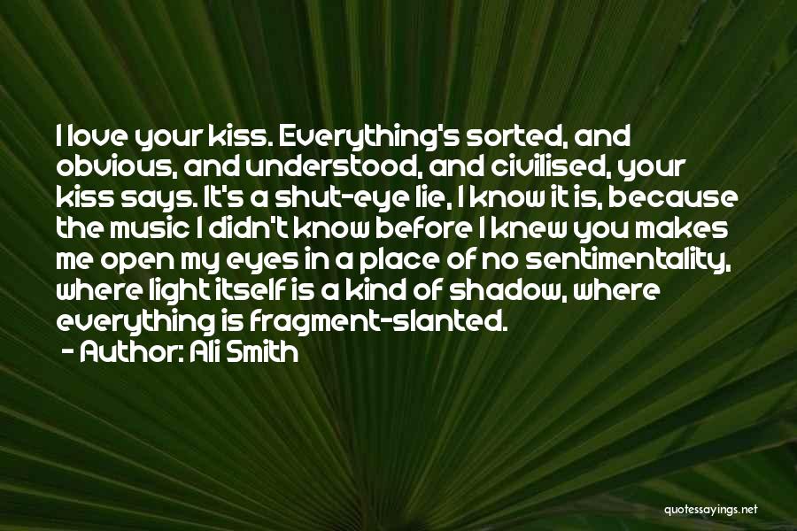 My Eyes Says Everything Quotes By Ali Smith