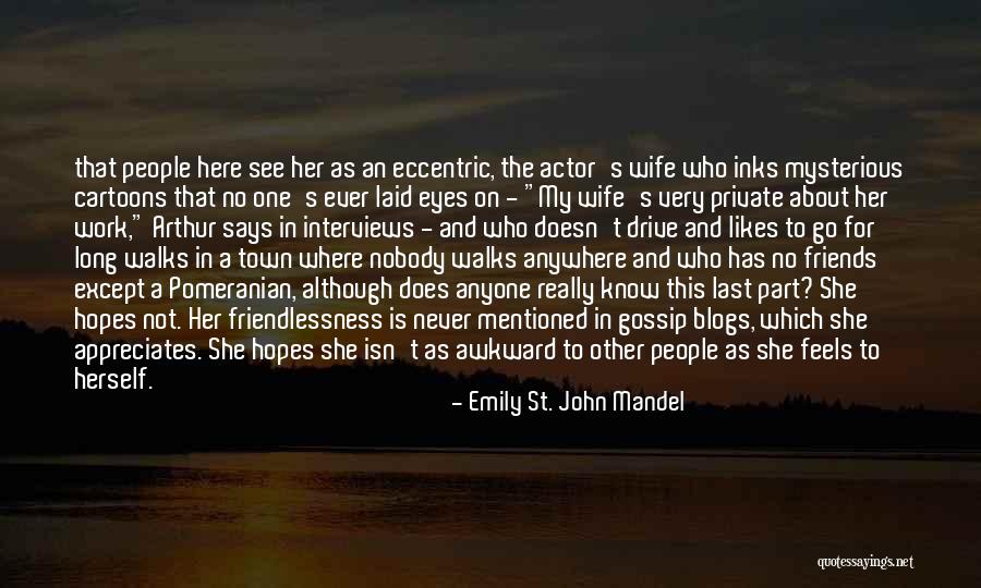My Eyes Says Quotes By Emily St. John Mandel My Eyes Says Quotes By Emily St. John Mandel