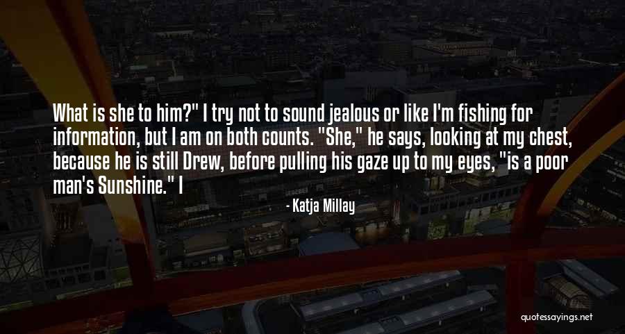 My Eyes Says Quotes By Katja Millay My Eyes Says Quotes By Katja Millay