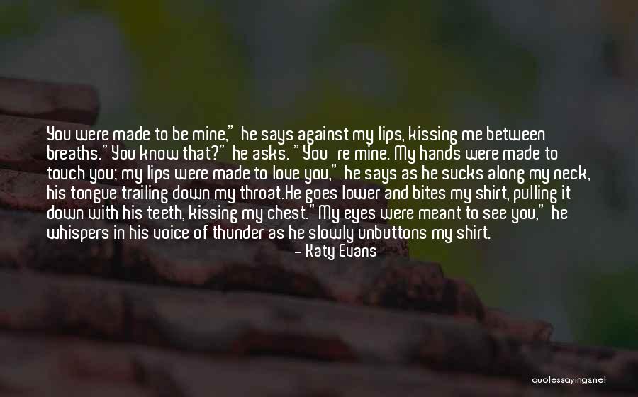 My Eyes Says Quotes By Katy Evans My Eyes Says Quotes By Katy Evans