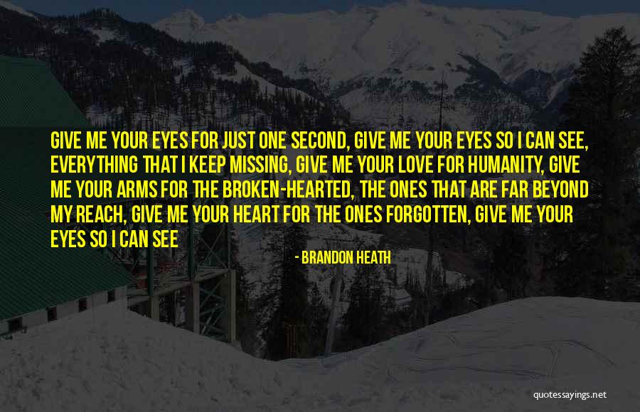 My Eyes See Everything Quotes By Brandon Heath