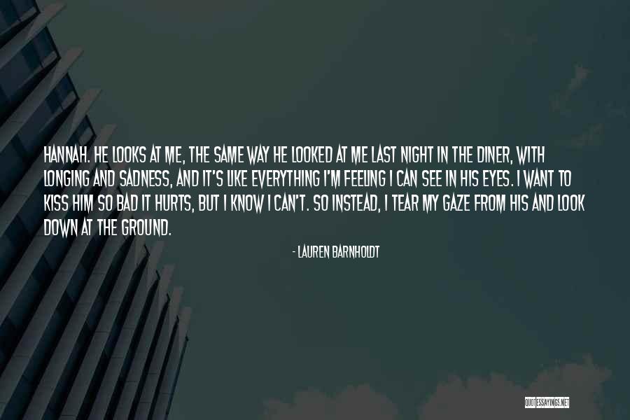 My Eyes See Everything Quotes By Lauren Barnholdt My Eyes See Everything Quotes By Lauren Barnholdt