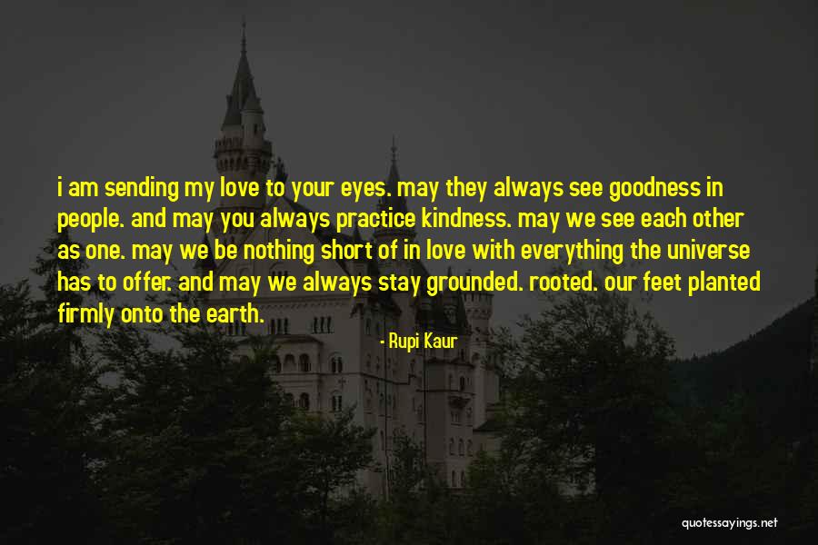 My Eyes See Everything Quotes By Rupi Kaur My Eyes See Everything Quotes By Rupi Kaur