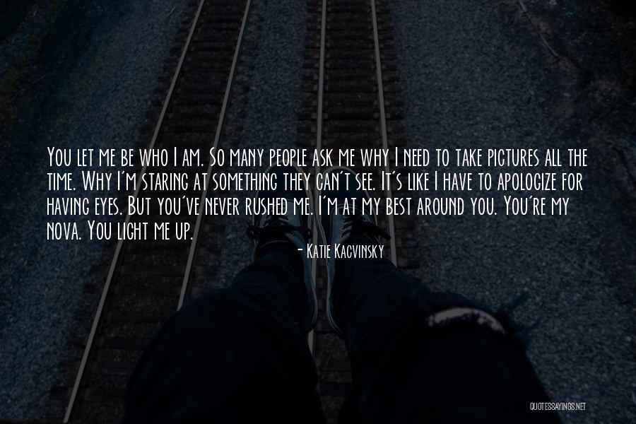 My Eyes See You Quotes By Katie Kacvinsky