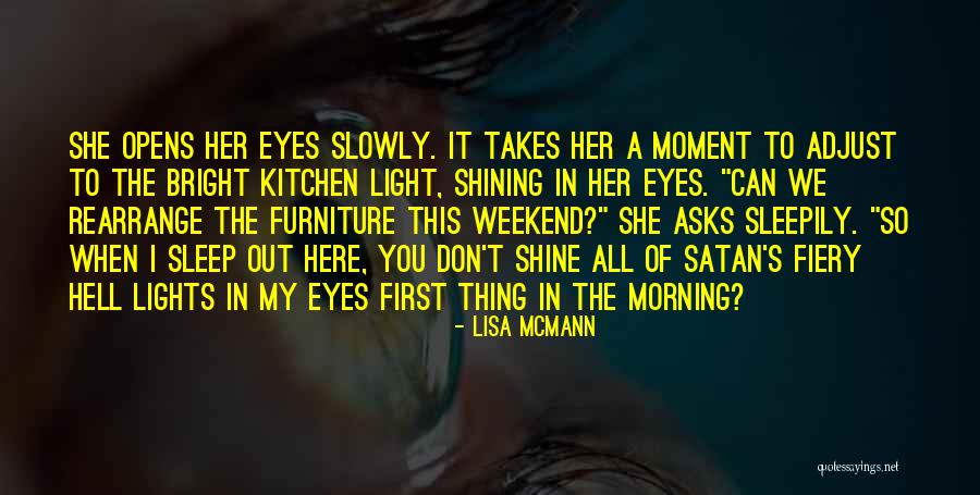 My Eyes Shine Quotes By Lisa McMann