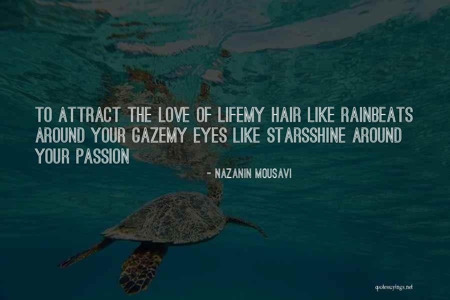 My Eyes Shine Quotes By Nazanin Mousavi