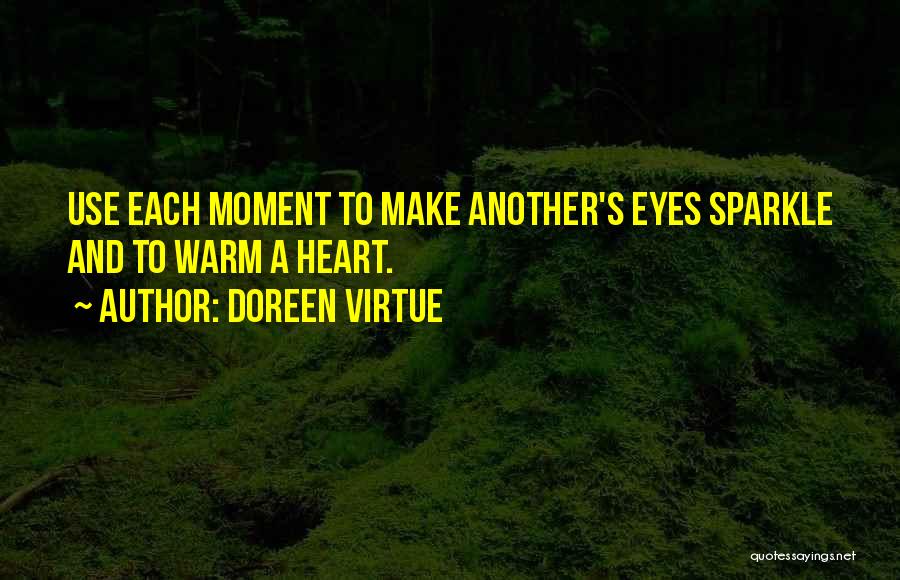 My Eyes Sparkle Quotes By Doreen Virtue