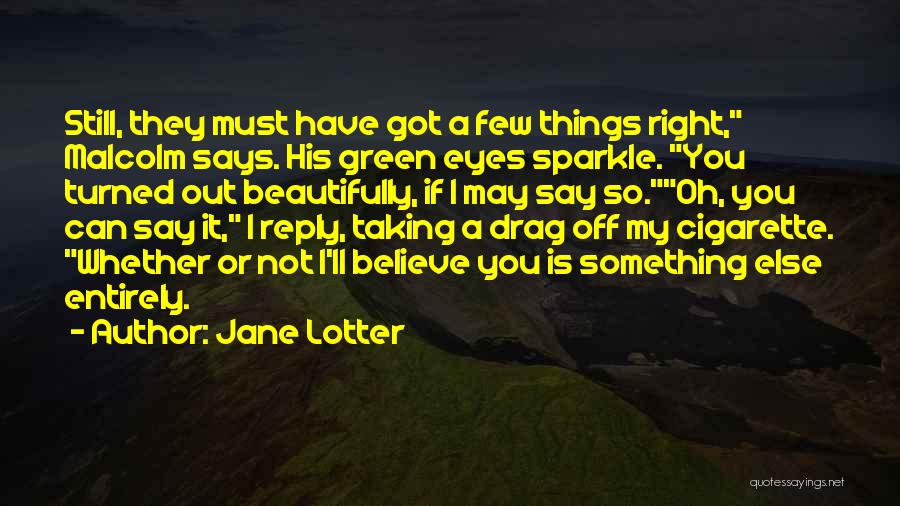 My Eyes Sparkle Quotes By Jane Lotter