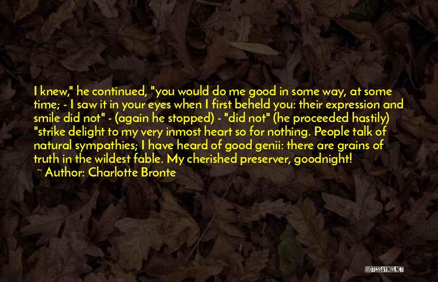 My Eyes Talk Quotes By Charlotte Bronte
