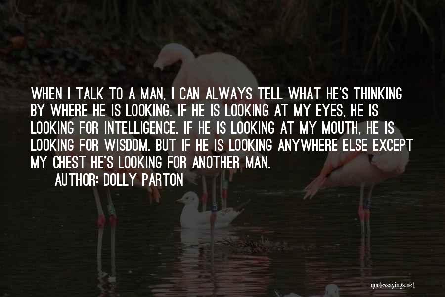 My Eyes Talk Quotes By Dolly Parton